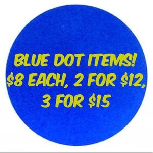 🔵Blue dot items $8 each, 2 /$12, 3 $15